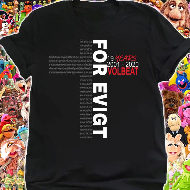 Lyric For Evigt 19 years 2001 2020 Volbeat Cross Jesus t-shirt shirt