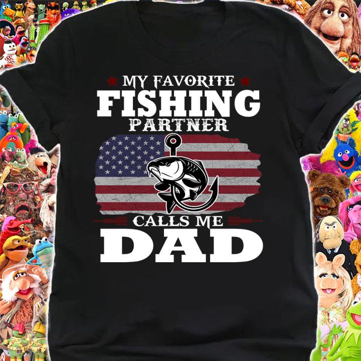 My Favorite Fishing Partner Calls Me Dad Fishing Dad t-shirt shirt