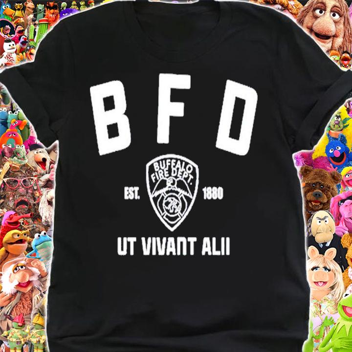 Buffalo Sabres BFD Buffalo Fire Dept Ut Vivant Alii Est 1880 New Shirt t-shirt shirt