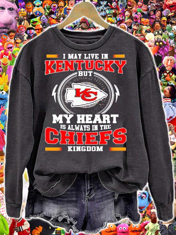 I may live in kentucky but my heart is always in the Chiefs Kingdom shirt t-shirt sweatshirt