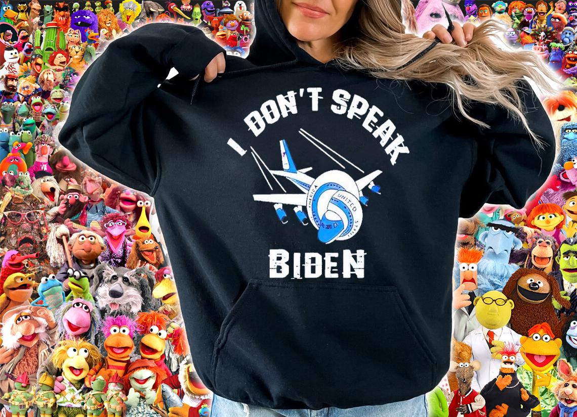 I don't speak Biden shirt t-shirt hoodie