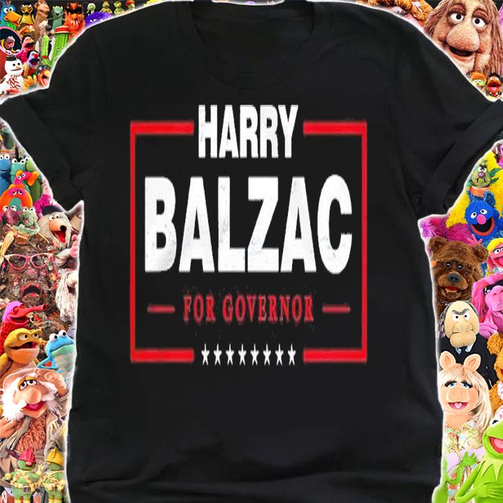 Harry Balzac for Governor shirt t-shirt shirt