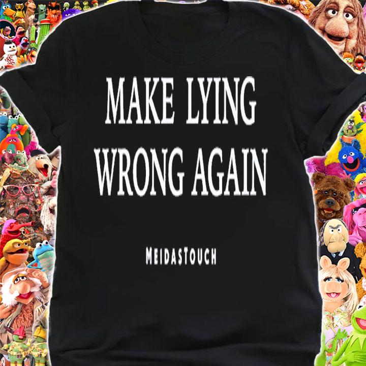 Make lying wrong again shirt t-shirt shirt