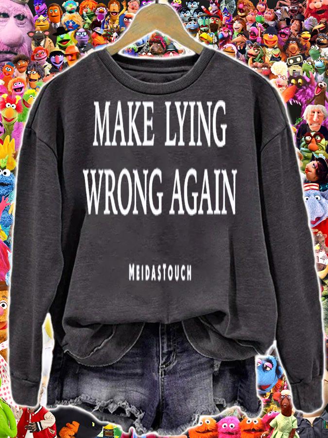 Make lying wrong again shirt t-shirt sweatshirt