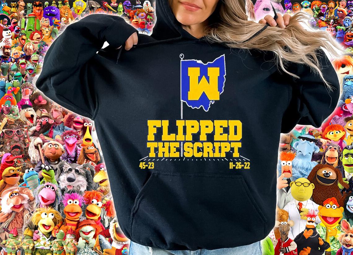 Michigan Football Flipped The Script Shirt t-shirt hoodie