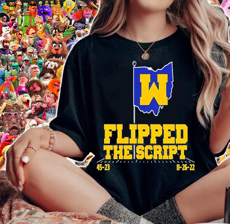 Michigan Football Flipped The Script Shirt t-shirt woman shirt