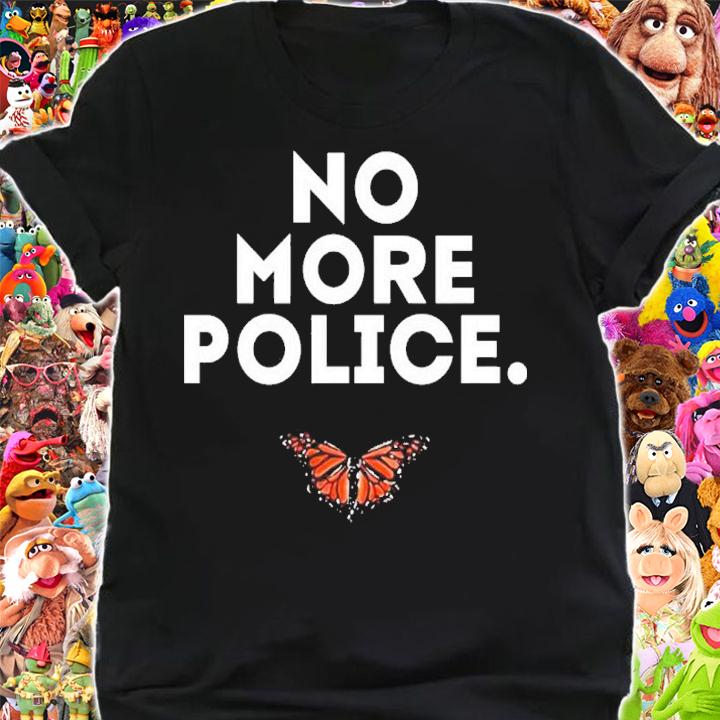 No More Police Butterfly Shirt t-shirt shirt