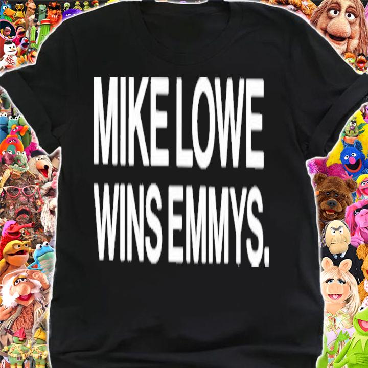 Mike Lowe Wins Emmys 2022 Shirt t-shirt