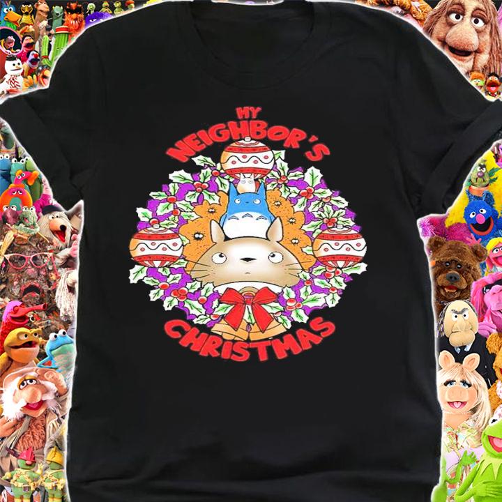 My Neighbor's Christmas shirt shirt t-shirt shirt