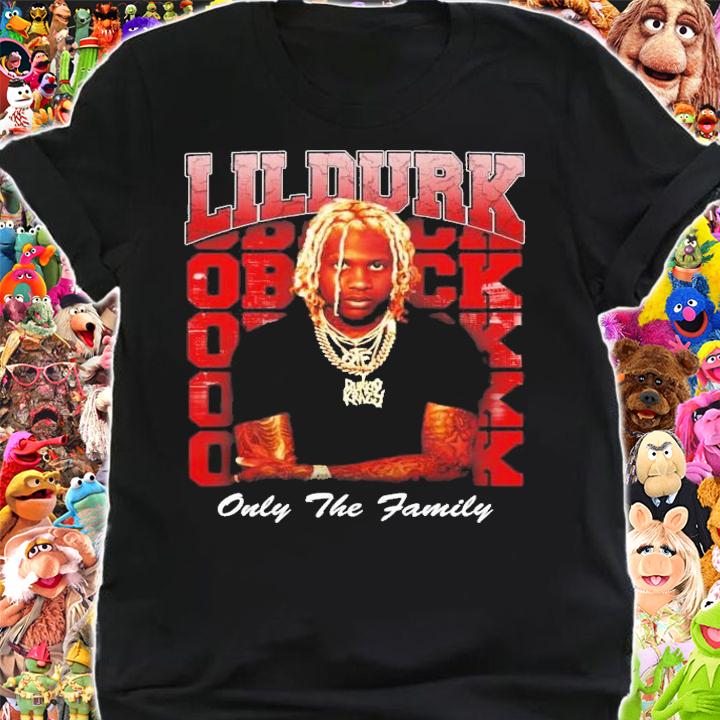 Only The Family Lil Durk Vintage T-Shirt t-shirt