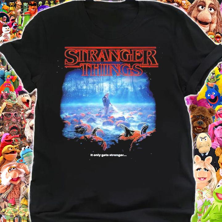Stranger Things Pumpkin Field It Only Gets Stronger shirt t-shirt