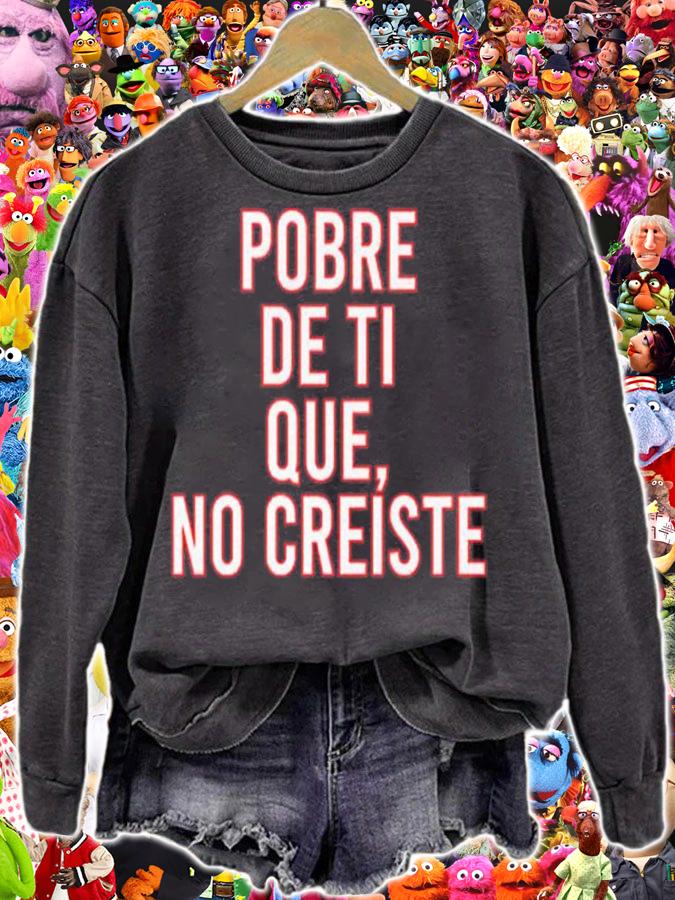 Pobre De Ti Que No Creiste shirt t-shirt