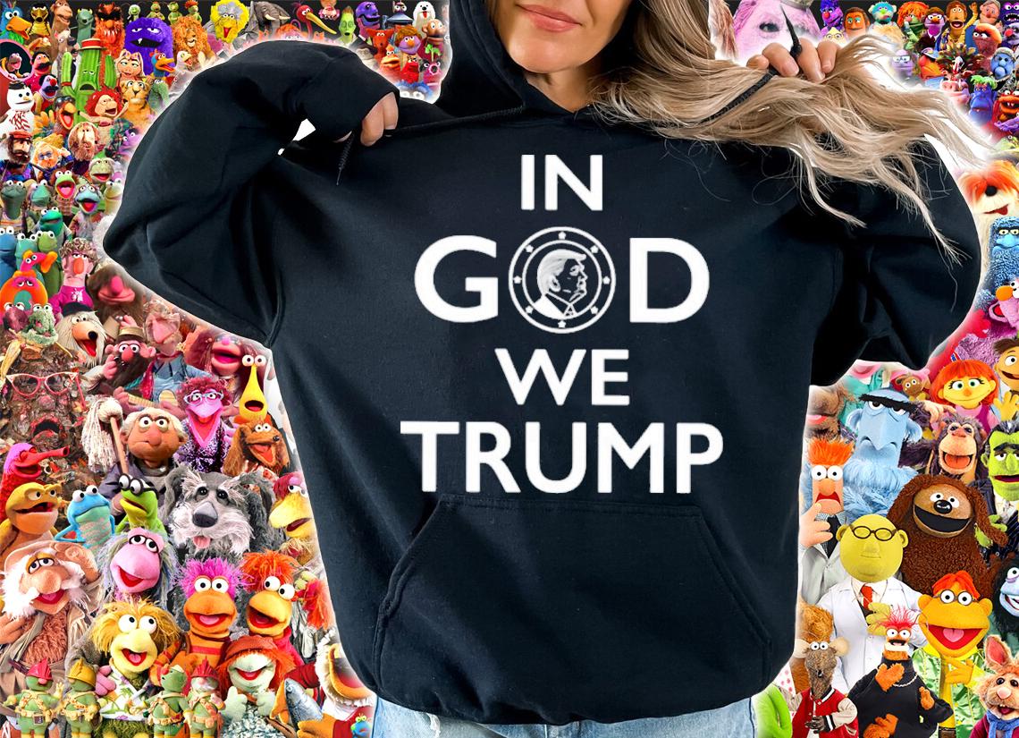 Carmen Goodwin Phd In God We Trump Shirt t-shirt hoodie