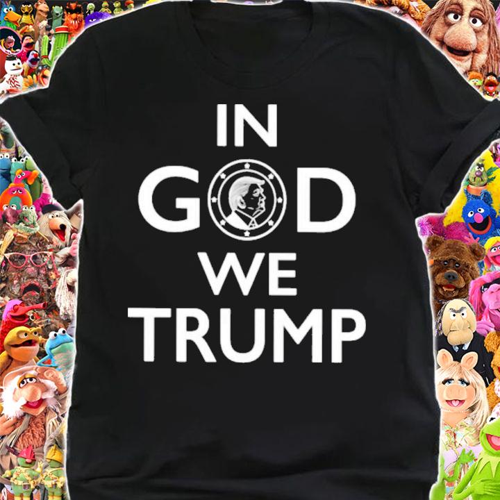 Carmen Goodwin Phd In God We Trump Shirt t-shirt shirt