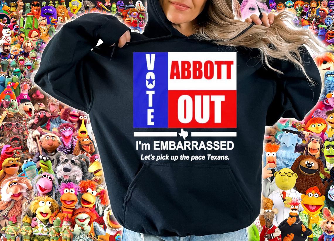 Vote Abbott Out I'm Embarrassed T-Shirt t-shirt