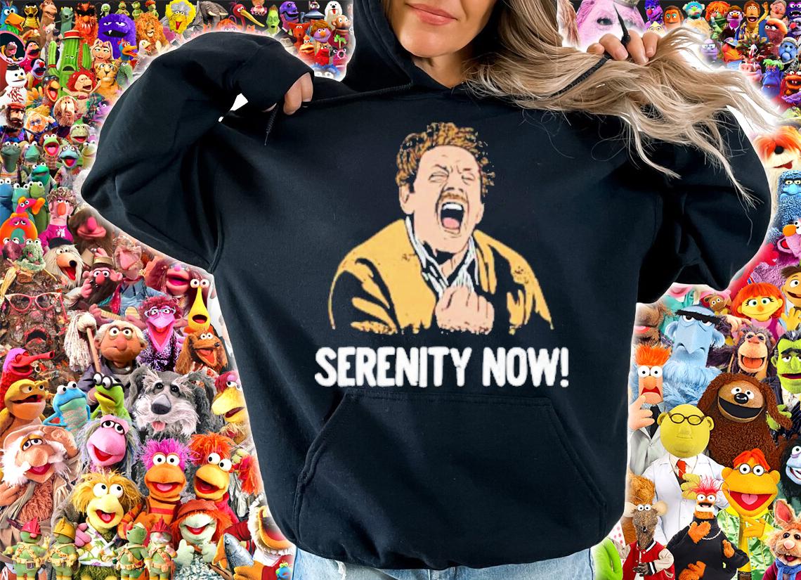Frank Costanza Serenity Now Shirt t-shirt hoodie