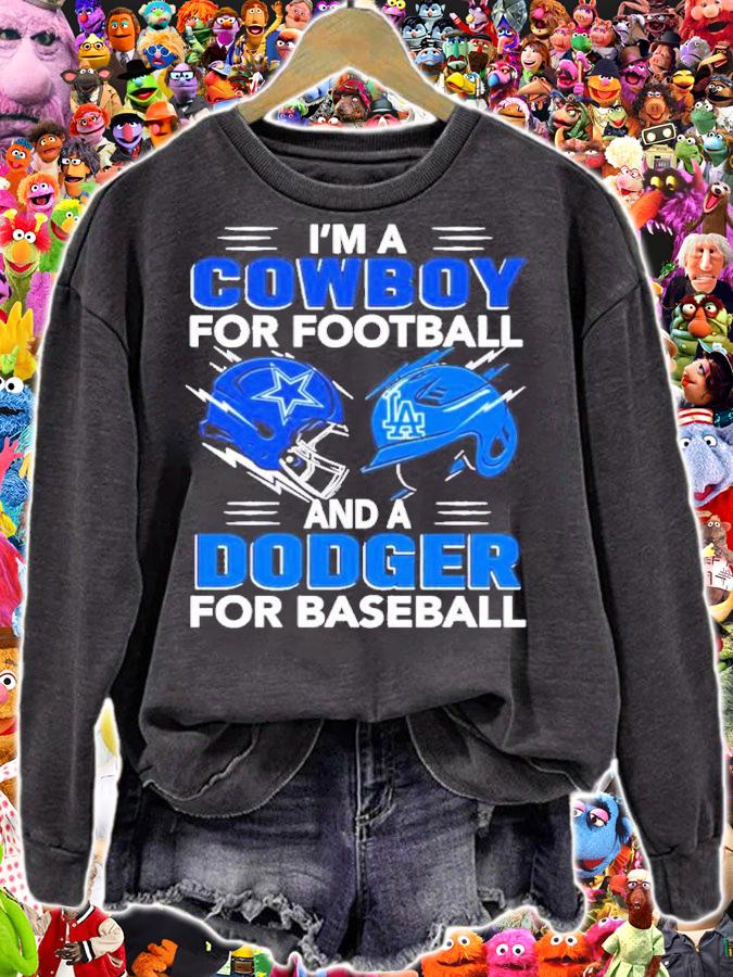 I'm A Cowboys For Football And A Dodgers For Baseball 2022 Shirt t-shirt sweatshirt
