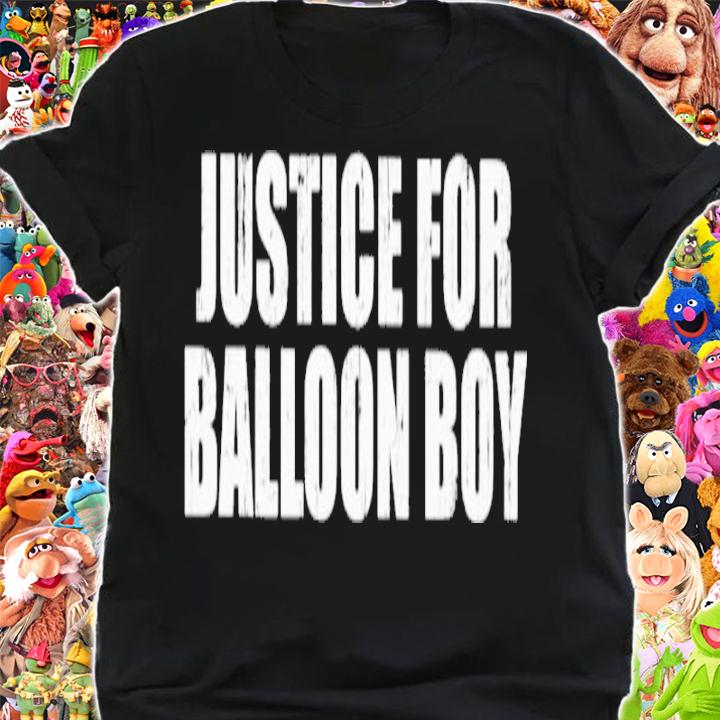 Justice For Balloon Boy Shirt t-shirt shirt