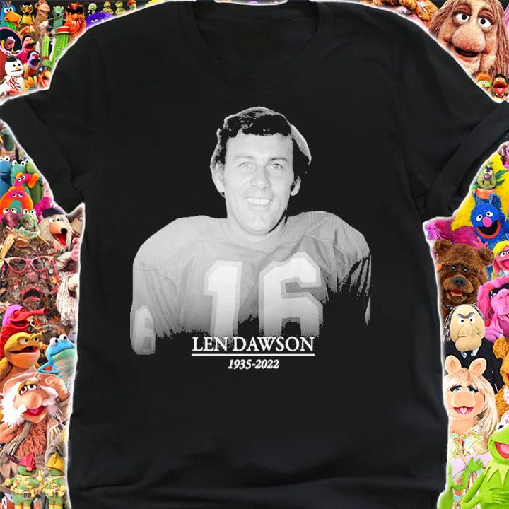 Legend Never Die Len Dawson 1935-2022 Shirt t-shirt shirt