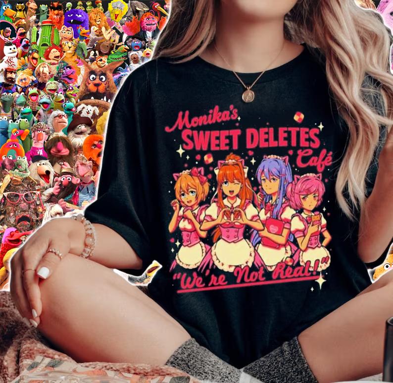 Monika's Sweet Deletes Cafe Were Not Real Shirt t-shirt