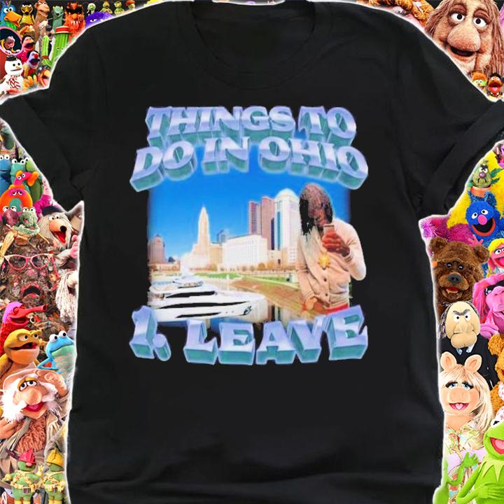 Official Things To Do In Ohio 1 Leave Swag Stimulus Shirt t-shirt