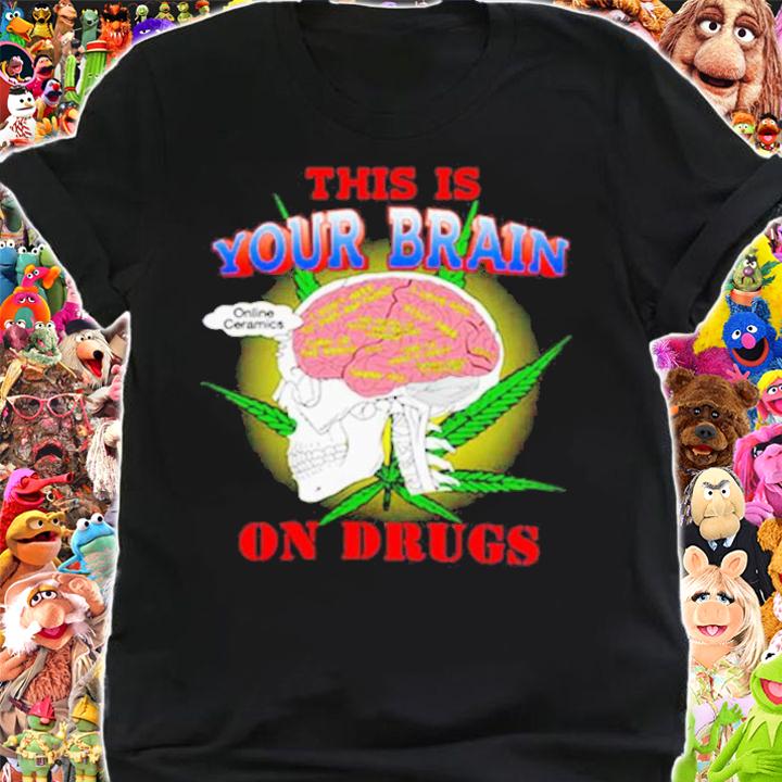 This Is Your Brain On Drugs Higher Than Heaven Shirt t-shirt shirt
