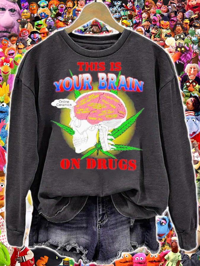 This Is Your Brain On Drugs Higher Than Heaven Shirt t-shirt sweatshirt
