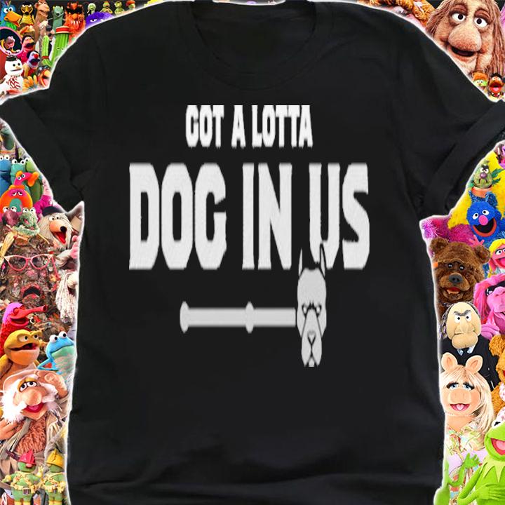 Talkin' Yanks Jomboy Media Store Got A Lotta Dog In Us Shirt t-shirt