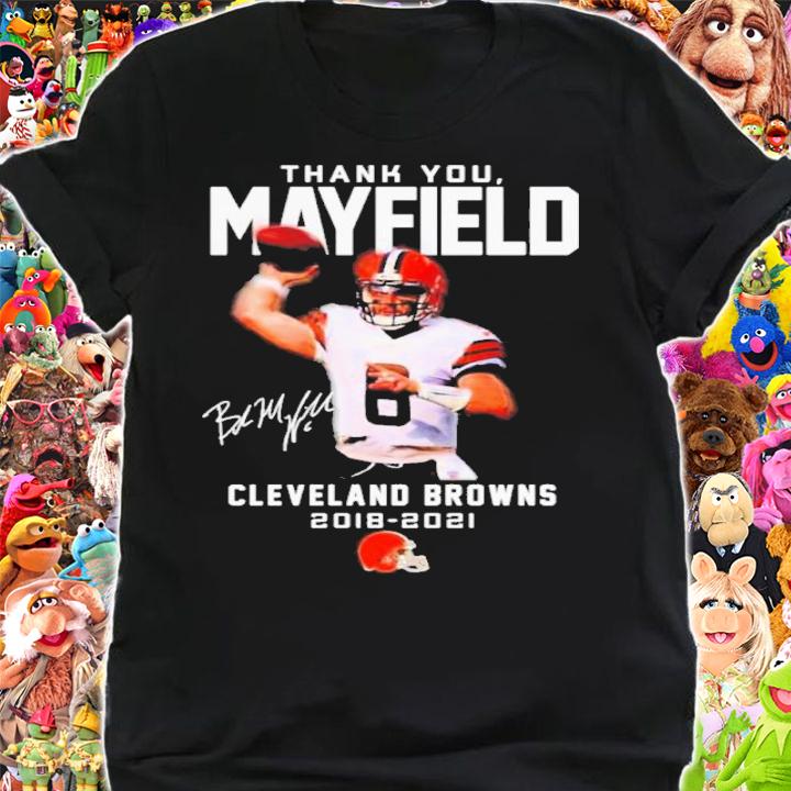 Thank You Mayfield Cleveland Browns 2018-2021 Signatures Shirt t-shirt