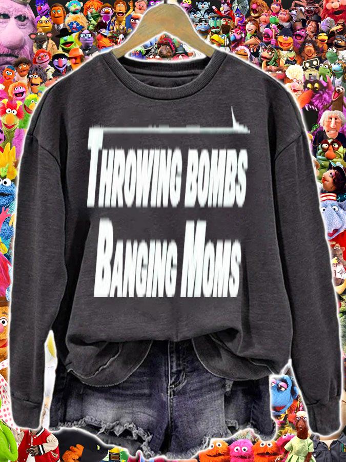Throwing Bombs Banging Moms Shirt t-shirt