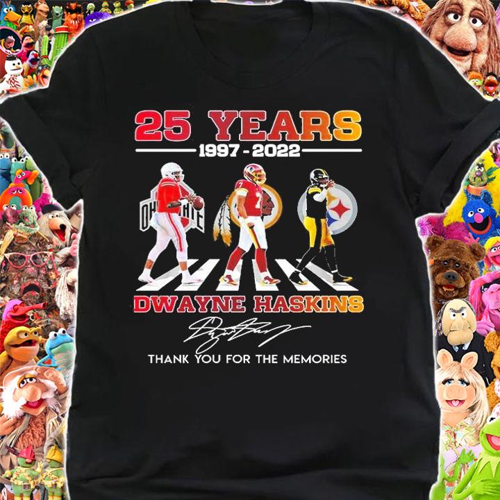 25 Years 1997 2022 Dwayne Haskins Abbey Road Thank You For The Memories Signature T-Shirt t-shirt