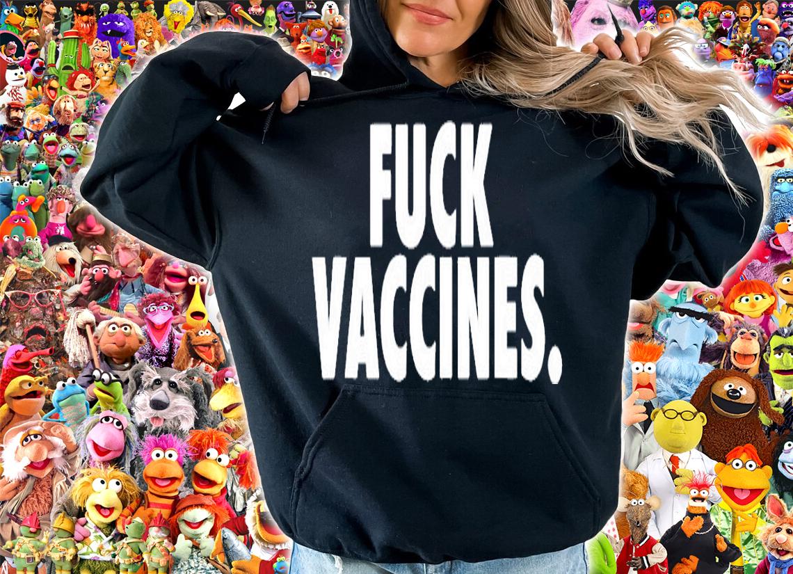 Anti Vax Shirt Funny Fuck Vaccines T-Shirt t-shirt
