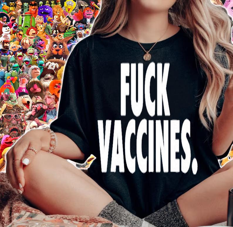 Anti Vax Shirt Funny Fuck Vaccines T-Shirt t-shirt