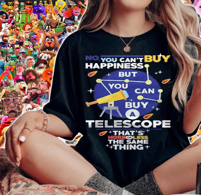Astronomy Design You Cant Buy Happiness Telescope Same Thing Shirt t-shirt woman shirt