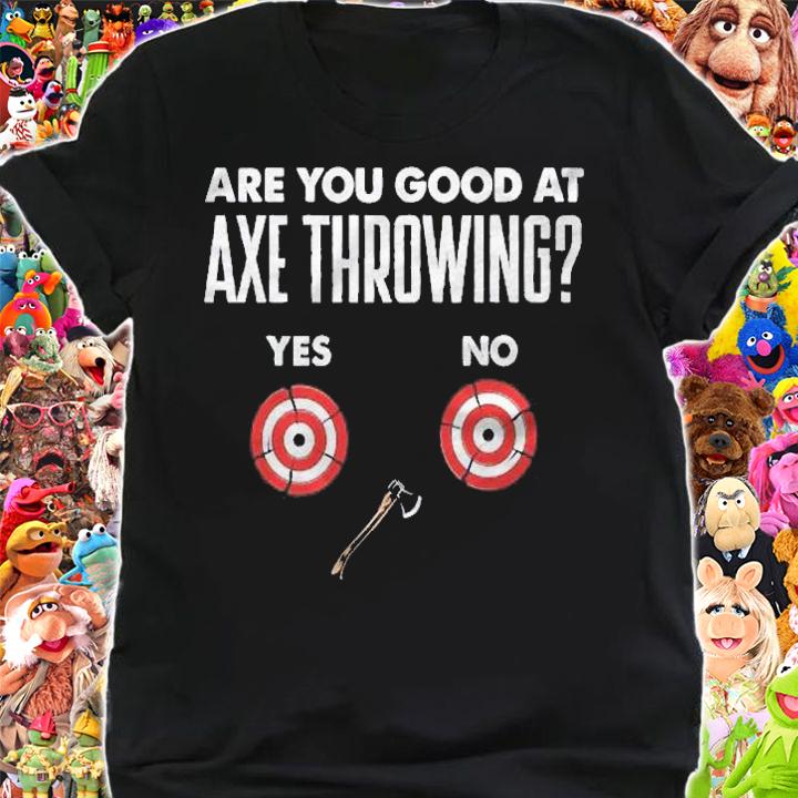 Axe Hatchet Throwing For A Ax Thrower Funny Pun Shirt t-shirt