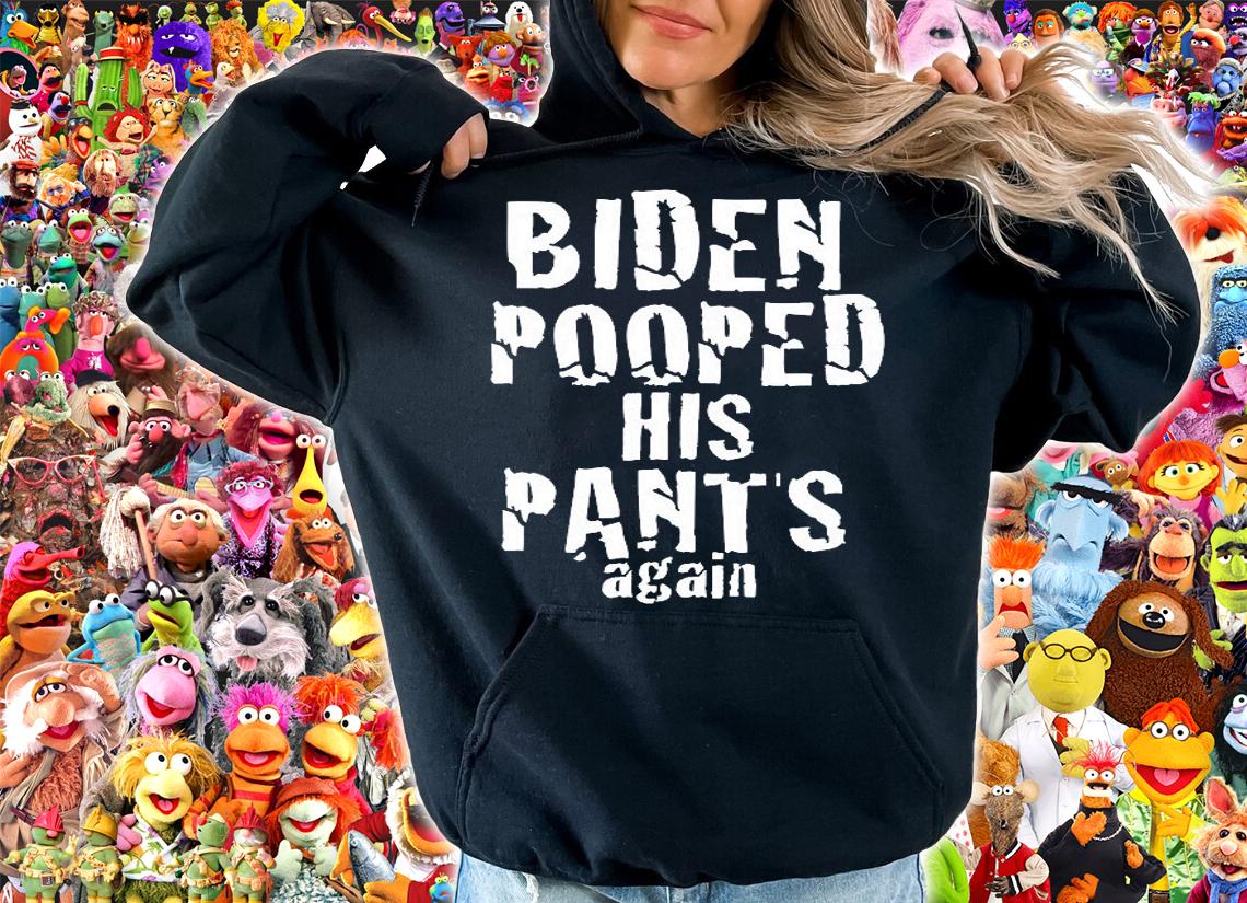 Biden Pooped His Pants Again Anti President Joe Statement T-Shirt t-shirt hoodie