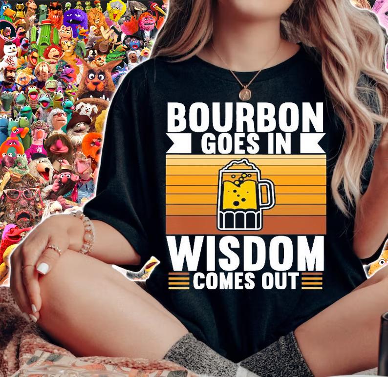 Bourbon Goes In Wisdom Comes Out T-Shirt t-shirt