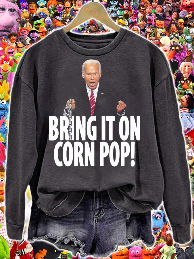 Bring It On Corn Pop Joe Biden T-Shirt t-shirt sweatshirt