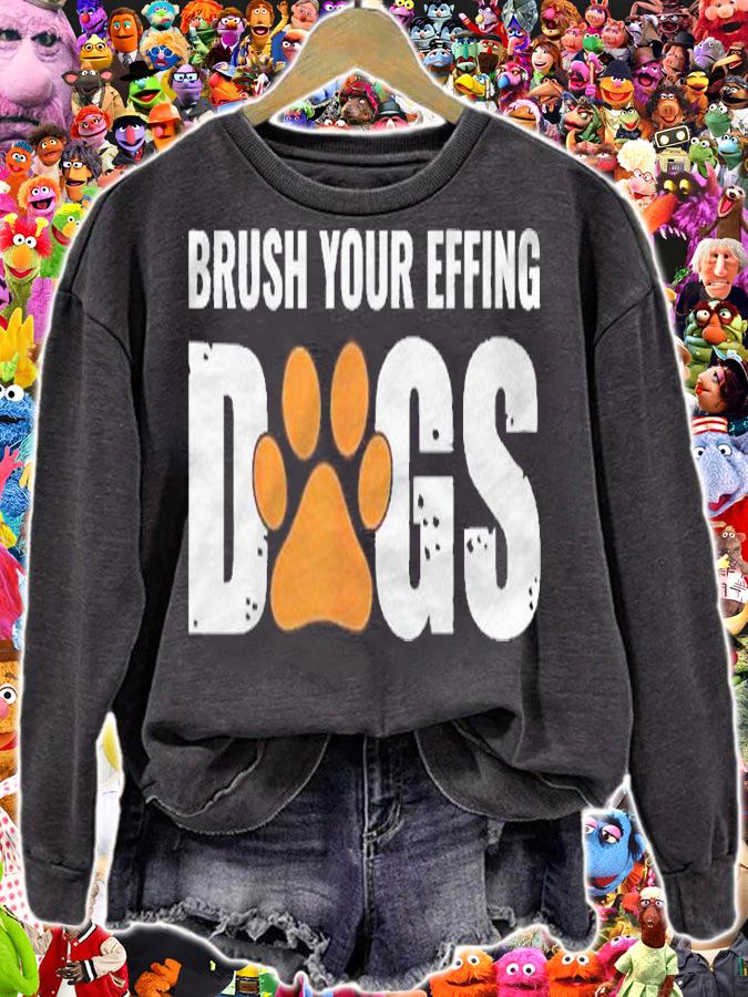 Brush Your Effing Dogs Groomer Funny Grooming Gift Shirt t-shirt