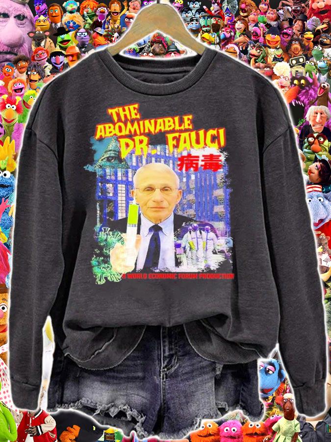 The Abominable Dr. Fauci Shirt t-shirt sweatshirt