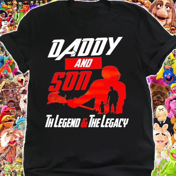 Daddy And Son The Legend And The Legacy T-Shirt t-shirt shirt