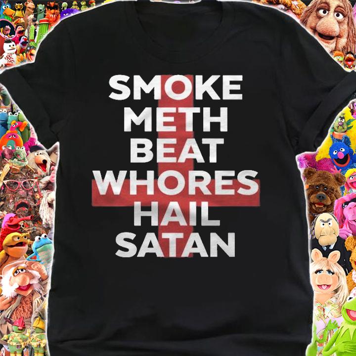 Halloween Smoke Meth Beat Whores Hail Satan Religious Pullover T-shirt t-shirt