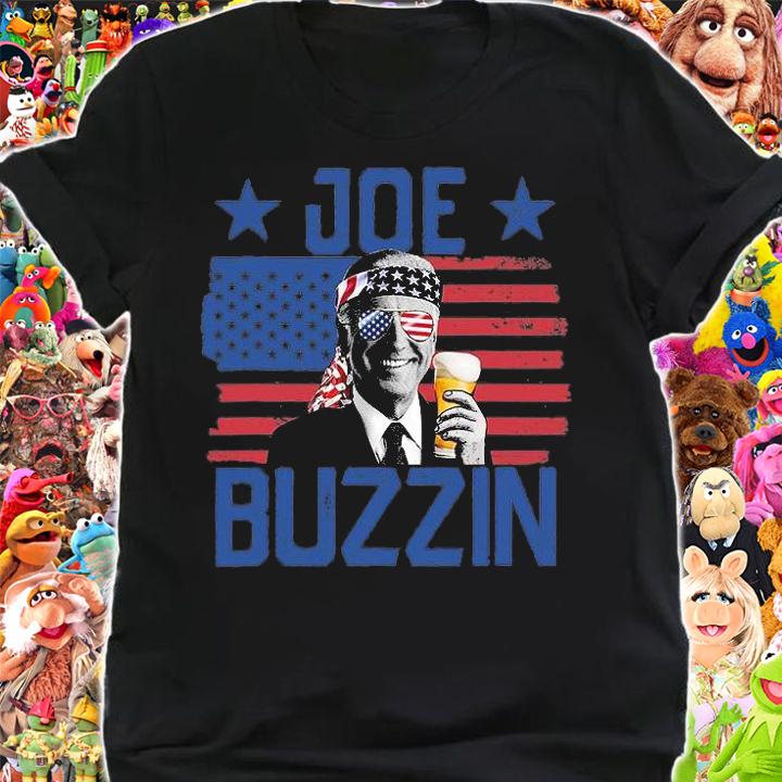 Joe Buzzin 4th Of July Funny Drinking Beer President Joe Biden T-Shirt t-shirt