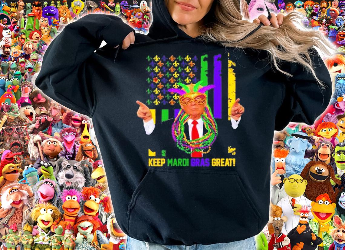 Keep Mardi Gras Great American Flag Trump Shirt t-shirt hoodie