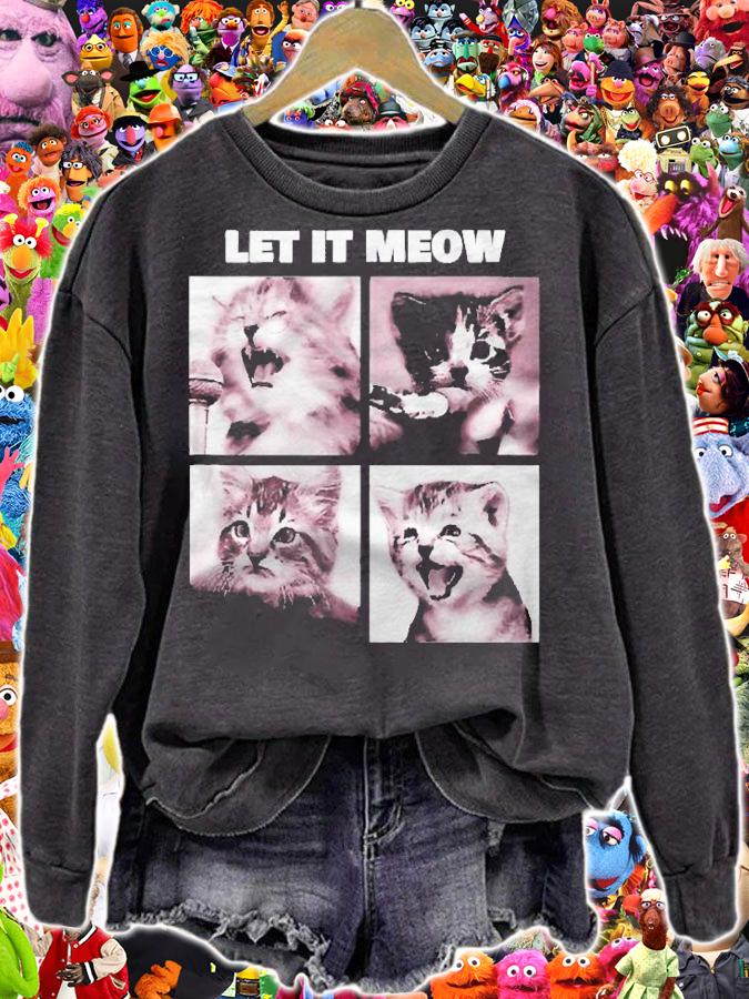 Let It Meow  Funny Cats Kitten Singing Gift shirt t-shirt sweatshirt