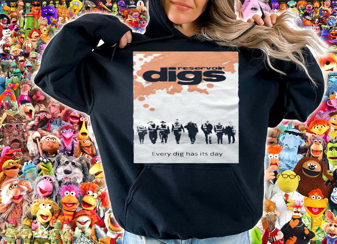 Reservoir Digs every dig has its day poster cover T-shirt t-shirt