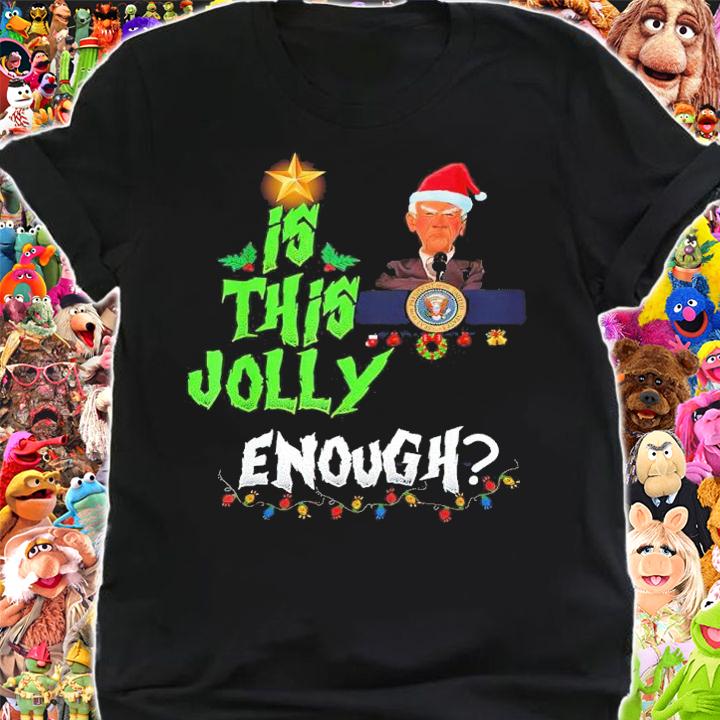 Jeff Dunham Santa Is This Jolly Enough Christmas Shirt t-shirt