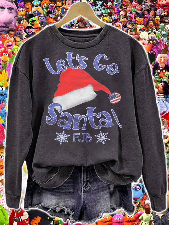 Let's Go Santa Christmas FJB Holiday T-Shirt t-shirt sweatshirt