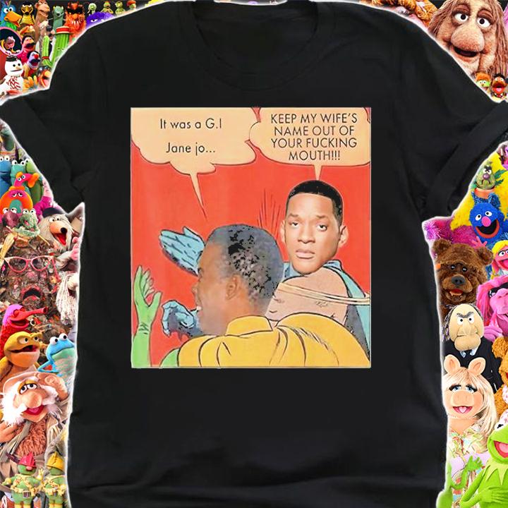 Oscar 2022 Keep My Wifes Name Out Your Mouth T-Shirt t-shirt shirt