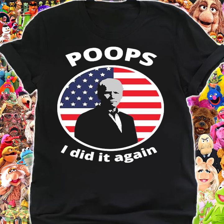 Poops I Did It Again Biden US Flag T-Shirt t-shirt
